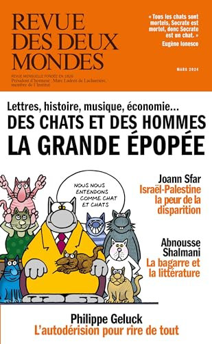 Revue des Deux Mondes mars 2024: Au royaume du chat (French Edition)