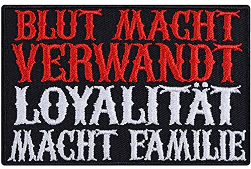 Aufnäher Blut macht verwandt - Loyalität macht FAMILIE Aufbügler Biker Patch zum annähen | Bügelbilder Sticker Motorradfahrer Applikation für alle Stoffe | 85x55mm