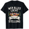 Wer Alles Locht Braucht Keine Stellung Billard Geschenk T-Shirt