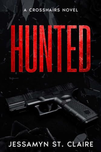 Hunted (Crosshairs, Band 1)