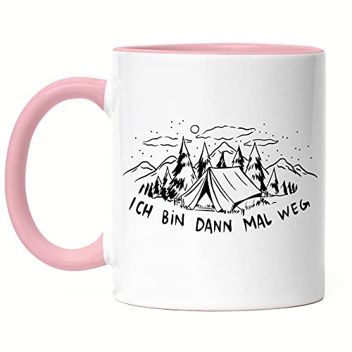 Hey!Print Ich bin dann mal weg Tasse Rosa Camping Zelten Wohnwagen Naturliebhaber Wildcamping Geschenk