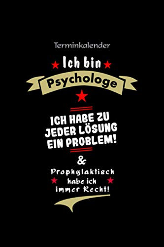 Terminkalender für Psychologen und Psychologie mit lustigem Spruch - Terminplaner, Schülerkalender, Uni Studenten Planer, Wochenplaner: Universal ... – Psychologe Zubehör, Psychologe Geschenk