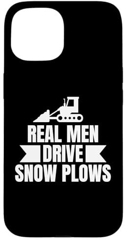 Hülle für iPhone 15 Real Men Drive Schneepflug