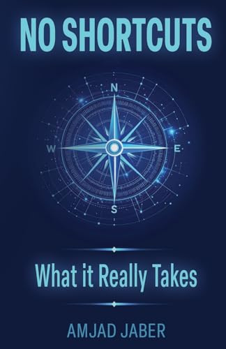 No Shortcuts: What It Really Takes