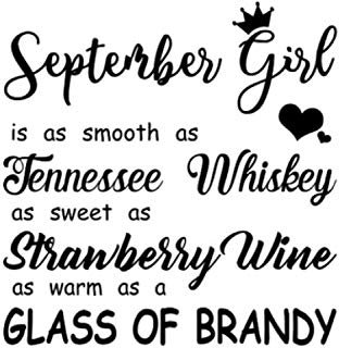 September Girl Is As Smooth As Tennessees Whiskeys As Sweet As Strawberry Wine As Warm As A Glass Of Brandy Notebook: (110 Pages, Lined paper, 6 x 9 size, Soft Glossy Cover)