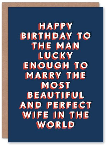 Artery8 Lucky From Most Beautiful Perfect Wife Funny For Him Husband Birthday Card