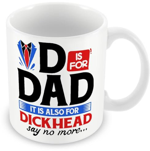 MUGGZ Mug Gift for Dad - D is for Dad It's Also for D*ckhead – Custom Funny Coffee Mug – Unique Gift for Friends & Family