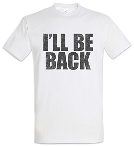 Urban Backwoods I'll Be Back Herren T-Shirt Weiß Größe M