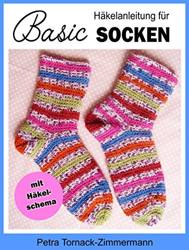 Häkelanleitung für Basic SOCKEN : Einfache Socken häkeln