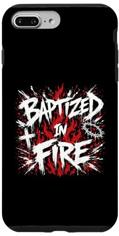 Baptized In Fire Christian Faith Revival Case for iPhone 7 Plus/8 Plus