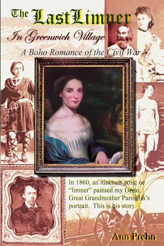 The Last Limner in Greenwich Village: A Boho Romance of the Civil War