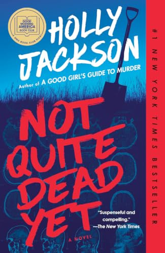Not Quite Dead Yet: A Novel