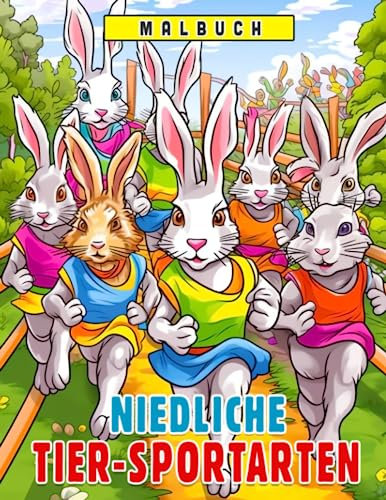 Niedliche Tier-Sportarten: Ein Sport-Malbuch für Kinder - Mach dich bereit zum Spielen und Lernen!