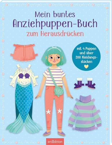 Mein buntes Anziehpuppen-Buch zum Herausdrücken: Mit 4 Puppen und über 200 Kleidungsstücken | Spielspaß ohne Schere und Kleber für Kinder ab 4 Jahren