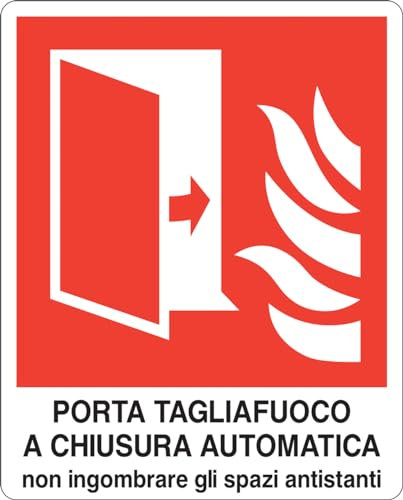 GLOBAL CARTELLO SEGNALETICO - PORTA TAGLIAFUOCO A CHIUSURA AUTOMATICA NON INGOMBRARE GLI SPAZI ANTISTANTI - Adesivo Extra Resistente, Pannello in Forex, Pannello In Alluminio (10x15 cm, Adesivo)