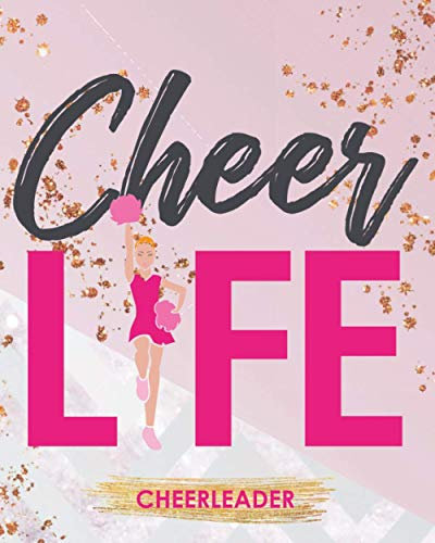 Cheer Life: Cheerleader Planner Schedule Your Practices Write Down New Cheers And All Details You Need To Be On Your Best Cheer Game
