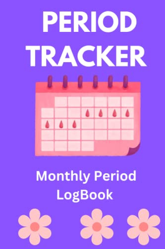 Period Tracker Journal Menstrual Cycle Tracker for Women, Young girls and Teens to Monitor PMS symptoms , Mood , Bleeding Flow Intensity and Pain ... and Fertility Calendar Ovulation Tracker