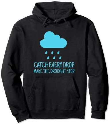 Attrapez chaque goutte, faites arrêter la sécheresse de la récolte de la pluie Sweat à Capuche
