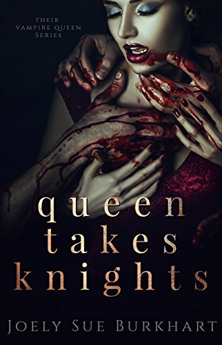 Queen Takes Knights (Their Vampire Queen Book 1) (English Edition)