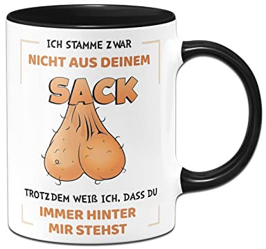 Tassenbrennerei Original Tasse mit Spruch Ich stamme zwar nicht aus Deinem Sack - Kaffeetasse lustig Geschenk Bonuspapa, Stiefvater Papa - Vatertag (Schwarz)