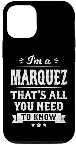 Hülle für iPhone 13 I'm A Marquez That's All You Need To Know Nachname Nachname