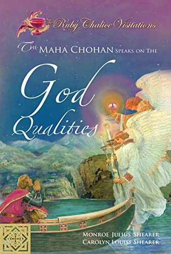 The Ruby Chalice Visitations of the God Qualities