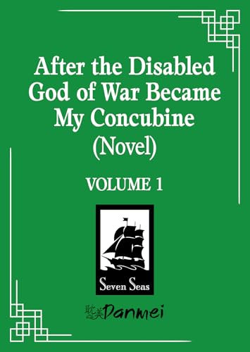 After the Disabled God of War Became My Concubine (Novel) Vol. 1