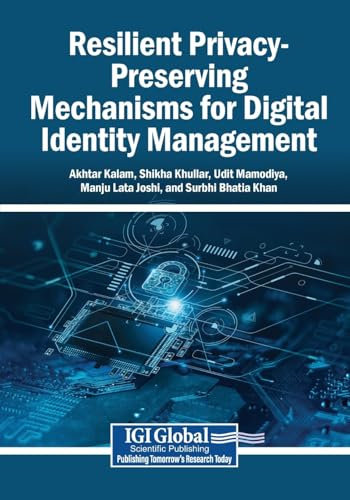 Resilient Privacy-Preserving Mechanisms for Digital Identity Management