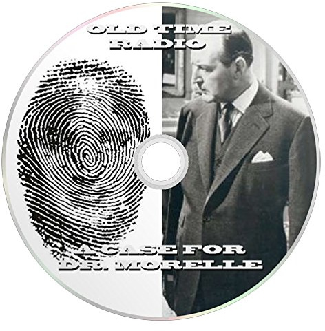 A Case for Dr Morelle (OTR) Old Time Radio Crime / Detective (MP3 CD) 13 Complete Shows (Audiobook / Audio Book)