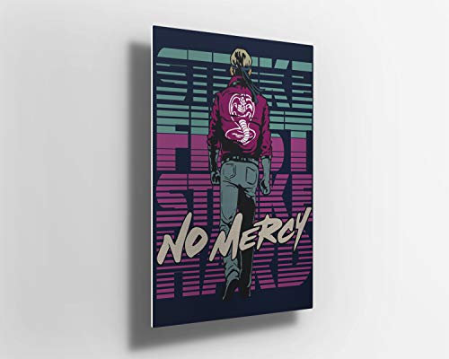 Retro 80er Jahre Cobra Kai Strike First Strike Hard No Mercy Metall Aluminium Poster Druck Wandkunst | Leinwand | Dekor m352 Geschenk (A1 (60 x 80 cm)