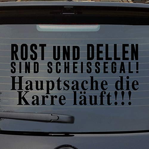 Hellweg Druckerei Rost Dellen scheißegal Hauptsache Karre läuft Auto Aufkleber Sticker Heckscheibenaufkleber