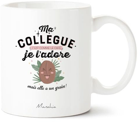 Mug Humoristique - Ma Collègue C'est Comme le Café, Je l'Adore Mais Elle a Un Grain - Tasse Bureau, Cadeau - Boite Kraft Incluse - Imprimé en France - 330ml