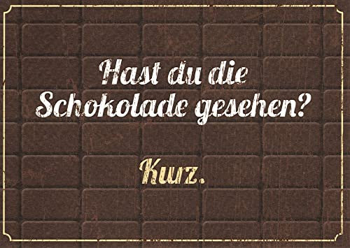 Postkarte Sprüche & Humor Hast du die Schokolade gesehen?