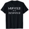 Master of Disaster Meister der Katastrophe Desaster T-Shirt