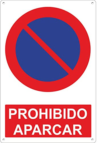Pubblimania PROHIBIDO APARCAR Cartel Señal de aluminio para exterior metal resistente grosor 3 mm | (Cm 20x30, Prohibido Aparcar)
