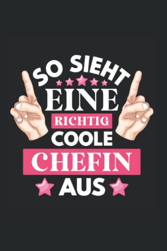 Beste Chefin Sprüche Spruch So Sieht Eine Coole Chefin Aus Kalender 2022: Chefin Wochenplaner 2022 Geschenk Lustig Chefin Bis Ende 2022 1 Woche Pro Seite