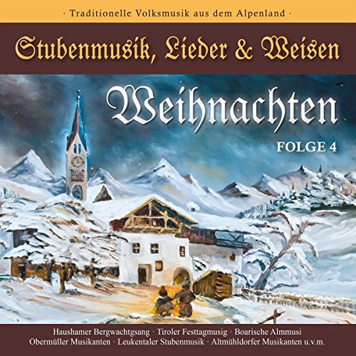 Weihnachten-Stubenmusik,Lieder & Weisen 4