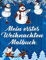 Mein erstes Malbuch Weihnachten: 60 Niedliche und Lustige Malvorlagen mit Weihnachtsmann, Rentieren, Schneemännern, Geschenken, Weihnachtsbäumen & Mehr