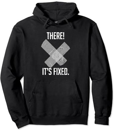 There It's Fixed Funny Gaff Tape Joke Duct Tape Pullover Hoodie