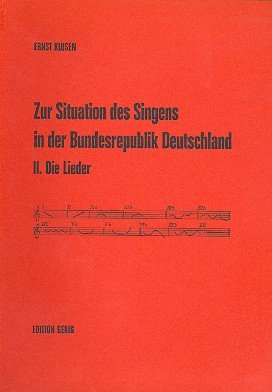 Zur Situation des Singens Band 2 : Die Lieder