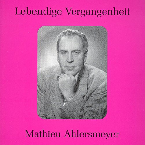 Legendary Voices of the Past: Mathieu Ahlersmeyer