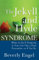 The Jekyll and Hyde Syndrome: What to Do If Someone in Your Life Has a Dual Personality - or If You Do (English Edition)
