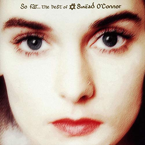 So Far...the Best Of Sinead O'connor