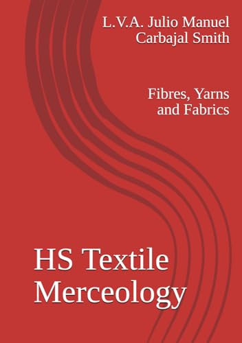 HS Textile Merceology: Yarns, Fibres and Fabrics