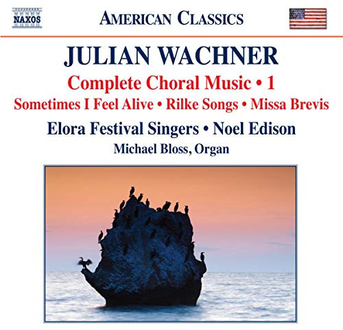 Wachner: Complete Choral Music, Vol. 1