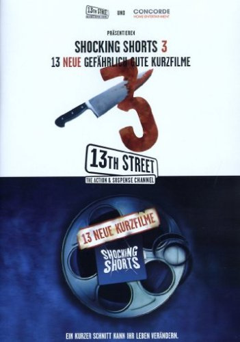 Shocking Shorts 3 - 13 neue gefährlich gute Kurzfilme