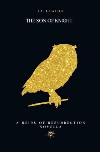 Son of Knight (Heirs of Resurrection)