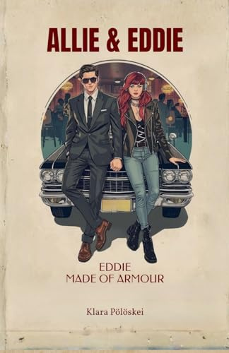 Allie & Eddie: Eddie - Made of Armour