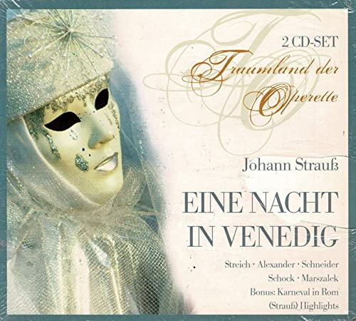 Johann Strauß: Eine Nacht in Venedig (Operette) (Gesamtaufnahme)