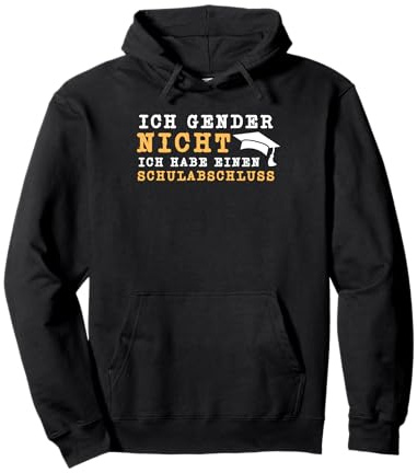 Ich Gender Nicht Ich Habe Einen Schulabschluss Gegen Gender Pullover Hoodie